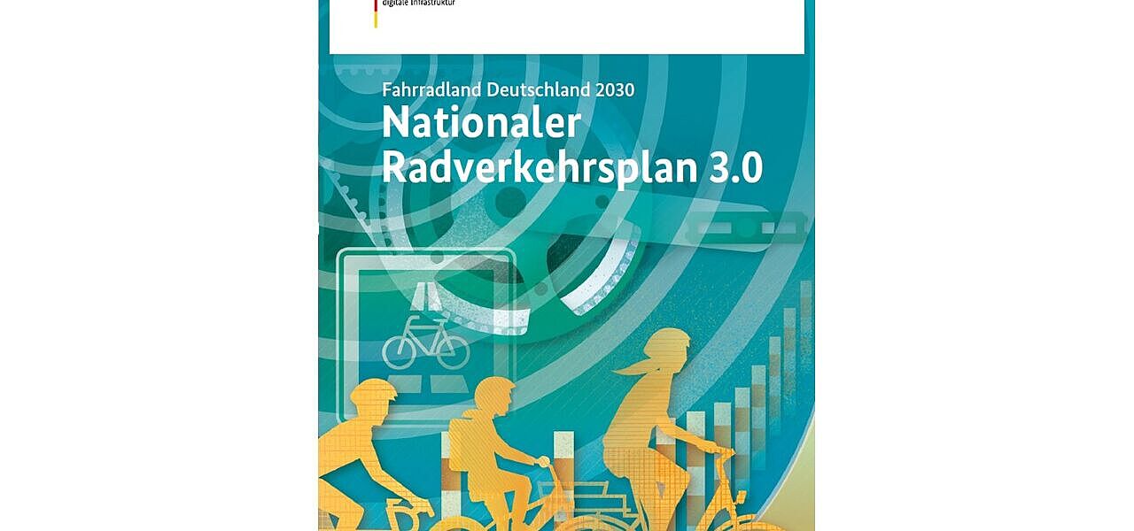 Nationaler Radverkehrsplan 3.0 Nationaler Radverkehrsplan 3.0